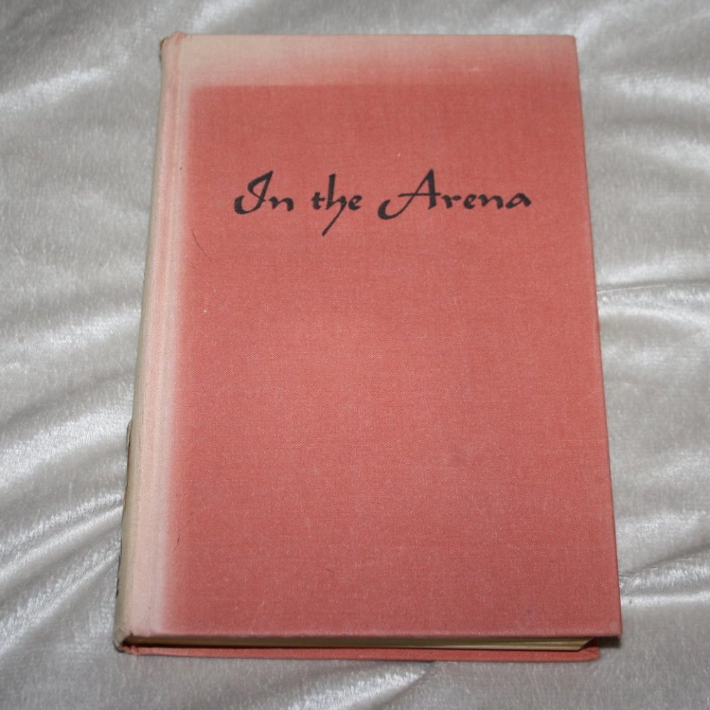 Vintage book 1958 In The Arena hardcover (Bf)